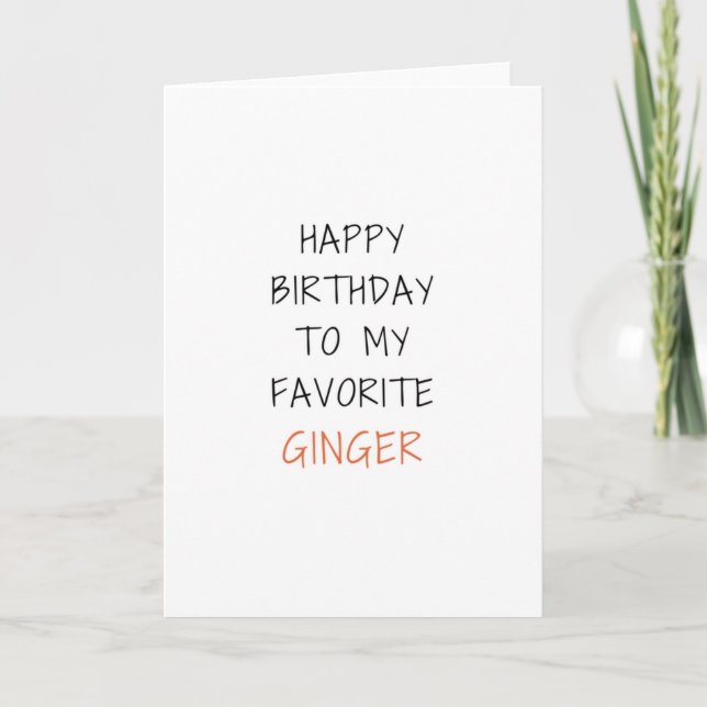 Cartão de aniversário engraçado para Ginger (Frente)