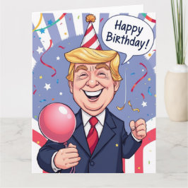 Cartão de Aniversário Feliz e Engraçado do Trump P