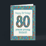 Cartão de aniversário floral retro 80 anos novo<br><div class="desc">Um cartão de aniversário específico à idade bonito para um de oitenta anos, com o número 80 e a beira enchida com um teste padrão floral retro colorido em um fundo da cerceta. O teste padrão floral é parte da "da coleção fino & Painterly do impressão avó", de uma colagem...</div>