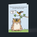 Cartão de aniversário Himalaia engraçado do gato<br><div class="desc">Desenhos animados engraçados Himalaias no cartão de aniversário com um conselho de oferecimento do presente do Cheep do pássaro pequeno para a mulher especial em sua vida.</div>