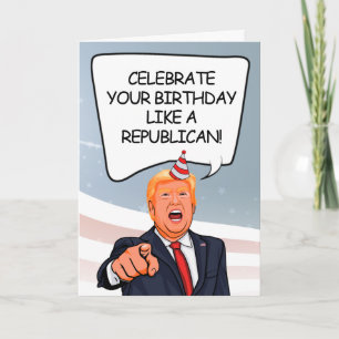 Cartão de Aniversário Trump - Celebrar como um Rep