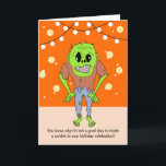 Cartão de Aniversário Zombie Engraçado<br><div class="desc">Cartão de aniversário zumbi engraçado que é personalizável com sua mensagem personalizada.</div>