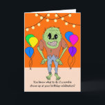 Cartão de Aniversário Zombie Engraçado<br><div class="desc">Cartão de aniversário zumbi engraçado que é personalizável com sua mensagem personalizada.</div>