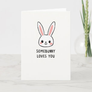 Cartão de Arte Somebunny Loves You
