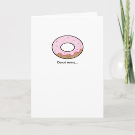 Cartão de Boas-Vindas Donut Worry Ilustração Kawai
