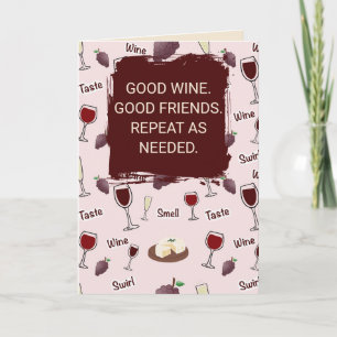 Cartão de Bom Vinho e Bons Amigos Repita Conforme