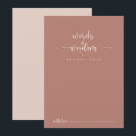 Cartão De Conselho Calliografia Terracotta Palavras de Sabedoria<br><div class="desc">Este cartão de conselho de caligrafia é perfeito para um casamento rústico. O design simples e elegante apresenta a tipografia de scripts clássicos e de rico. Estas cartas são perfeitas para um casamento, chá de panela, chá de fraldas, festa de formatura e muito mais. Personalize as cartas com os nomes...</div>
