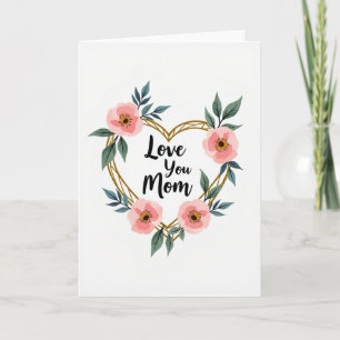 Cartão de Coração Floral "Eu Te Amo, Mamãe"
