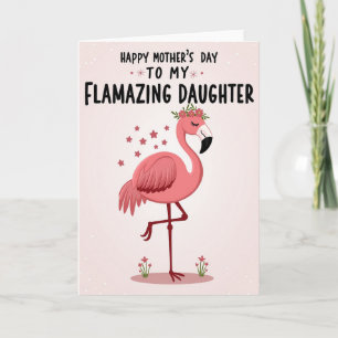 Cartão de Dia das Mães para a Filha Flamazing