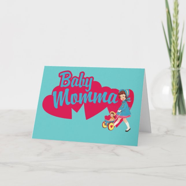 Cartão de dia de as mães engraçado para Baby Momma (Frente)