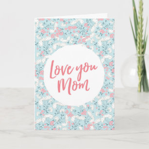 Cartão de Dia de as mães Floral "ama a tua mãe"