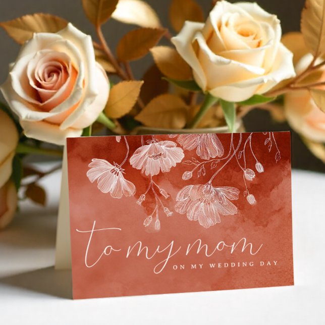 Cartão de Dia de Casamento Floral de Terracota – P (To My Mom Wedding Day Card)