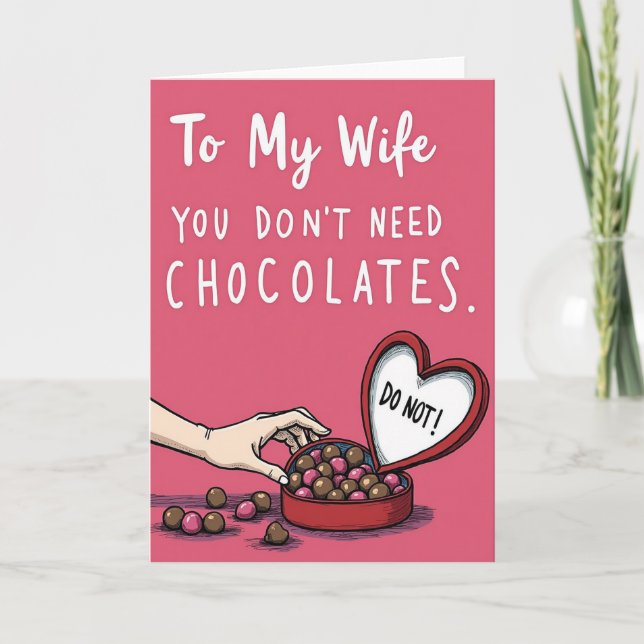 Cartão de Esposa Você Não Precisa de Chocolates (Frente)