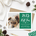 Cartão De Festividades 2022 Foto do Cachorro Verde do Ruff Ano Engraçado<br><div class="desc">2022 foi um "Pouco menos de um Ano Ruff"! Este cartão com fotos engraçado sobre o tema feriado apresenta uma foto do seu filhote adjacente ao texto moderno do script manuscrito e do texto personalizado que você pode personalizar com uma mensagem personalizada de feriado e de ano novo, o nome...</div>