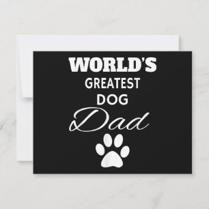 Cartão De Festividades A maior camisa de Pai de CACHORRO do mundo, Ame o