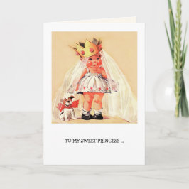 Cartão De Festividades À minha doce princesa. Dia de os namorados Vintage