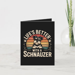 Cartão De Festividades A Vida é Melhor Com Um Schnauzer