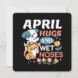 Cartão De Festividades Abraços, Narizes Molhados e Primavera - Pet Reprod