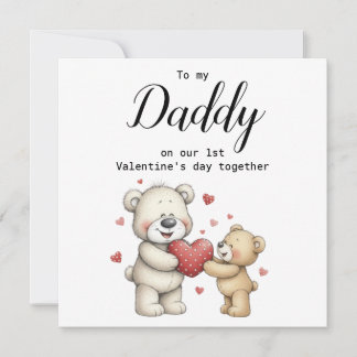 Cartão De Festividades Adorable To My Daddy on Our 1st Valentine’s Day