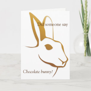 Cartão De Festividades Alguém disse "Coelhinho de Chocolate"?