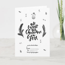 Cartão De Festividades All I Want for Christmas is you