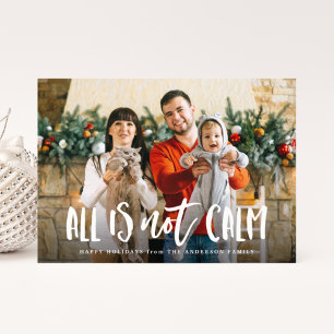 Cartão De Festividades All is Not Calm   Funny Holiday Photo Card