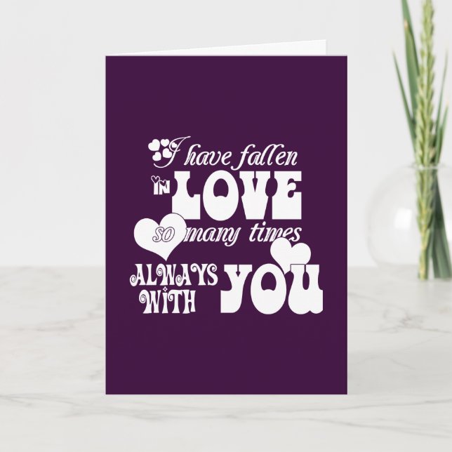 Cartão De Festividades Apaixonei-me muitas vezes, sempre contigo (Frente)