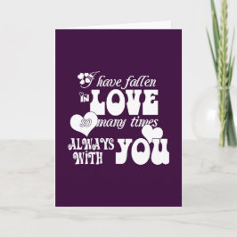Cartão De Festividades Apaixonei-me muitas vezes, sempre contigo