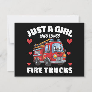 Cartão De Festividades Apenas Uma Menina Que Ama Caminhões De Fogo, Amor