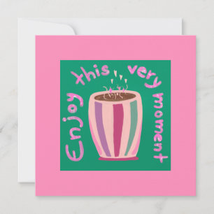 Cartão De Festividades Aproveite esta citação de café quente