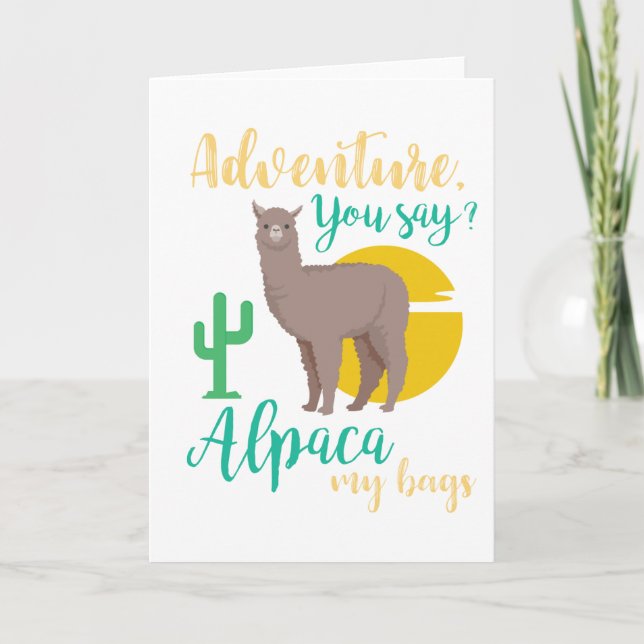 Cartão De Festividades Aventura que você diz? Alpaca meu viagem engraçado (Frente)