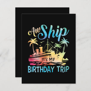 Cartão De Festividades Aw Ship É My Birthday Trip