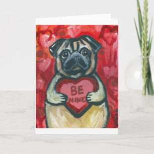 Cartão De Festividades Be Mine Valentine Pug