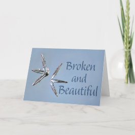 Cartão De Festividades Broken and Beautiful Card