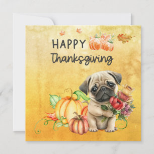 Cartão De Festividades Cães PUG Dia de Ação de Graças Feliz aquarela 