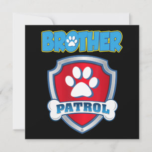 Cartão De Festividades Camisa de patrulha do irmão - Pai do cachorro Pre