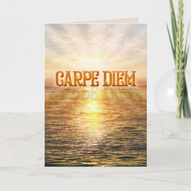 Cartão De Festividades Carpe Diem Greeting Card (Frente)