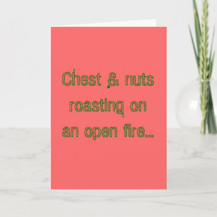 Cartão De Festividades Chest & nuts roasting on an open fire...