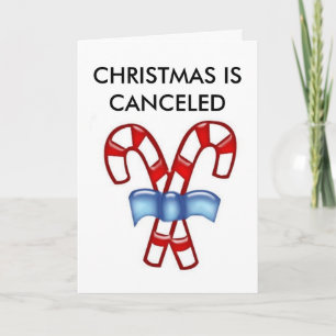 CARTÃO DE FESTIVIDADES CHRISTMAS IS CANCELED