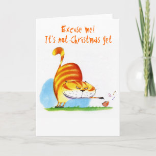 Cartão De Festividades Com licença! Ainda não é Natal