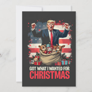 Cartão De Festividades Consegui o que eu queria para o Natal Trump Papai 