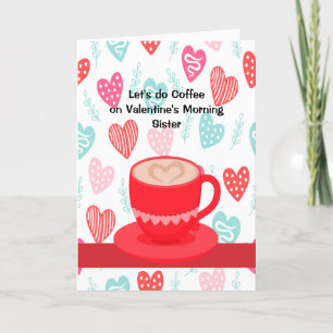 Cartão De Festividades Convide sua irmã para o café no Dia de os namorado