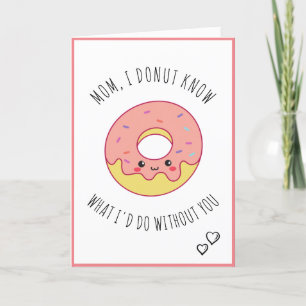 Cartão De Festividades Cute Kawaii Donut Mother's Day Quote Saying Sweet