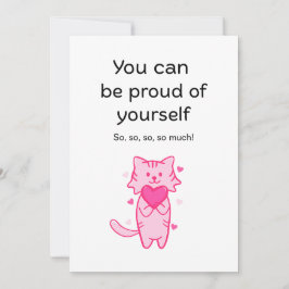 Cartão De Festividades Cute Pink Cat Inspirational Proud of You Card