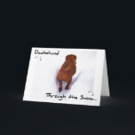 Cartão De Festividades Dachshund através da neve que precipita através da<br><div class="desc">Eu vivo em Missouri e nós fomos batidos com as duas tempestades grandes da neve em menos do que uma semana. Meu dachshund, o patinete, e meu outro cão, Bruiser, apenas amam a neve. Eu encontrei uma grande oportunidade de fazer minha própria versão "que precipita através da neve" com desta...</div>