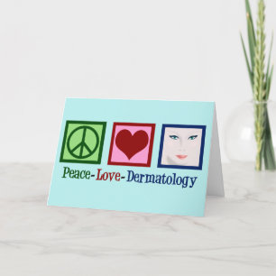 Cartão De Festividades Dermatologista do Peace Love Dermatologista