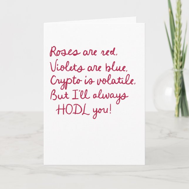 Cartão De Festividades Design de poema de valentine HODL Crypto engraçado (Frente)
