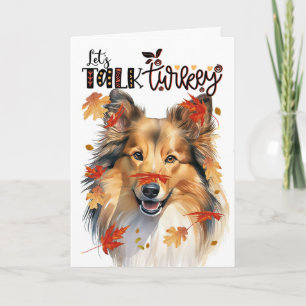 Cartão De Festividades Dia de Ação de Graças Shetland Sheepdog Dog Talk T
