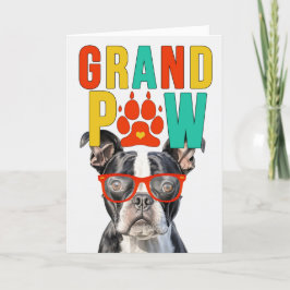 Cartão De Festividades Dia dos Avós GrandPAW Boston Terrier GrandDOG