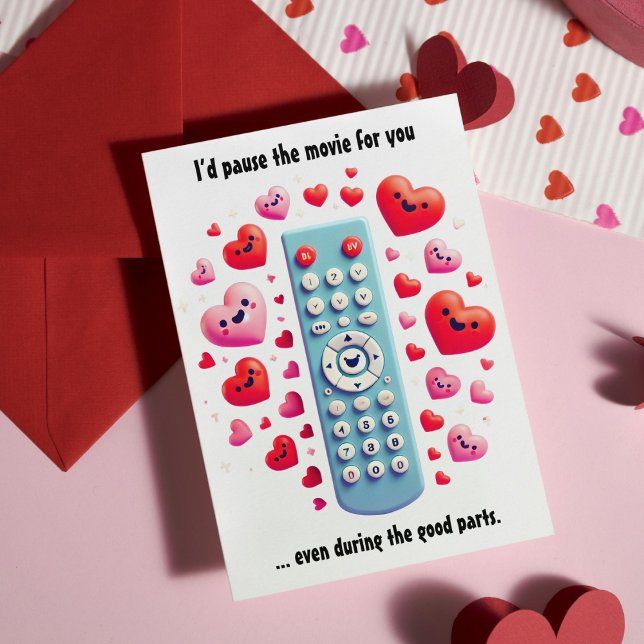 Cartão De Festividades Dia dos Namorados Romântico | Eu Pausaria o Filme (Romantic Valentine's Day | I'd Pause the Movie Holiday Card)